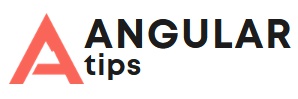 Angular Tips